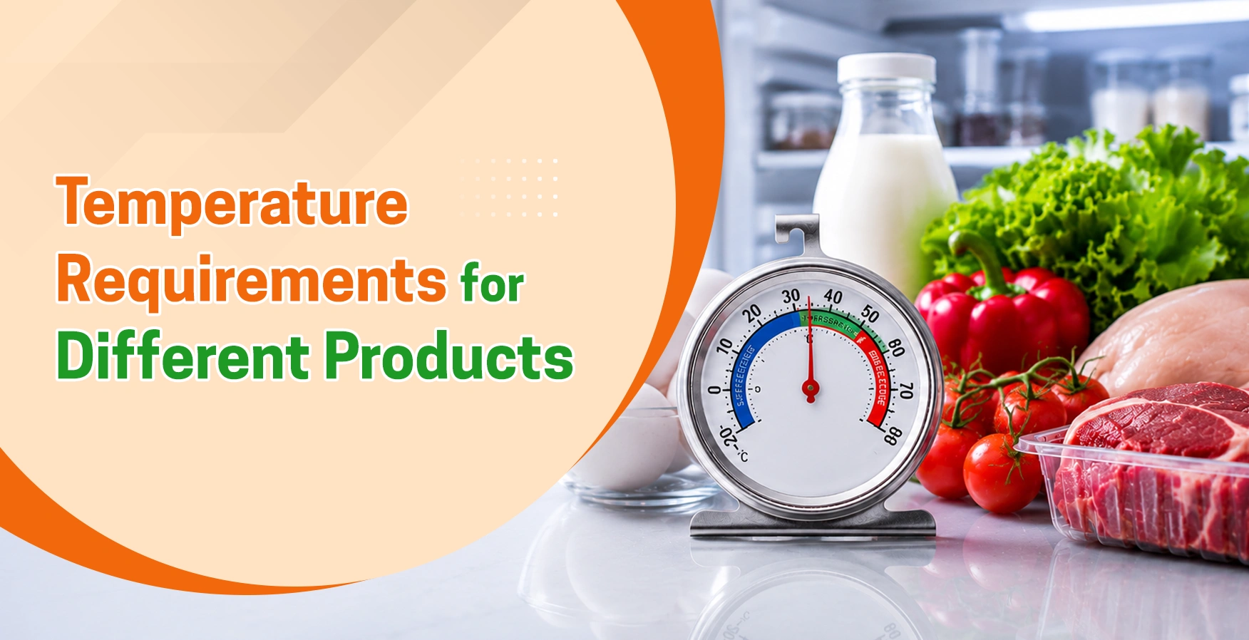 Temperature Requirements for Different Products